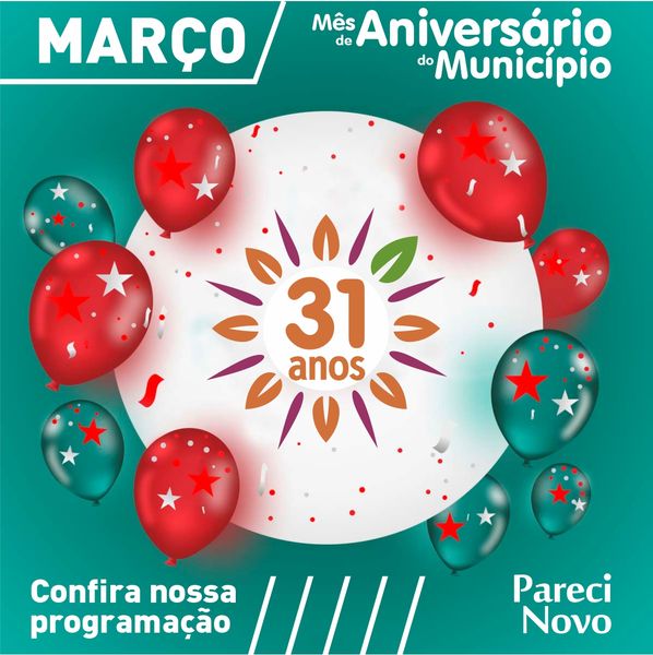Em 2023 nosso Município está fazendo 31 anos.
