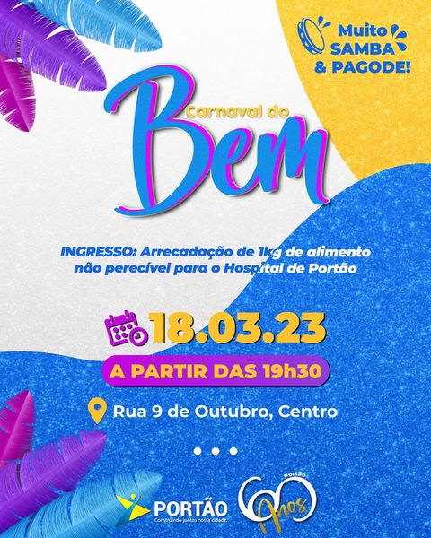 Nosso carnaval fora de época não poderia ter um propósito mais bonito: ajudar o Hospital de Portão!