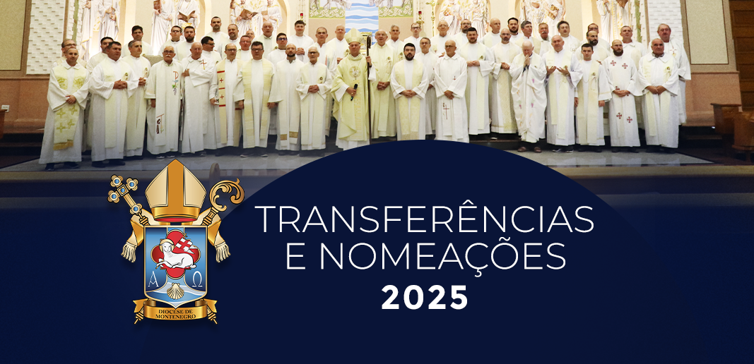 Diocese anuncia transferências e nomeações de padres