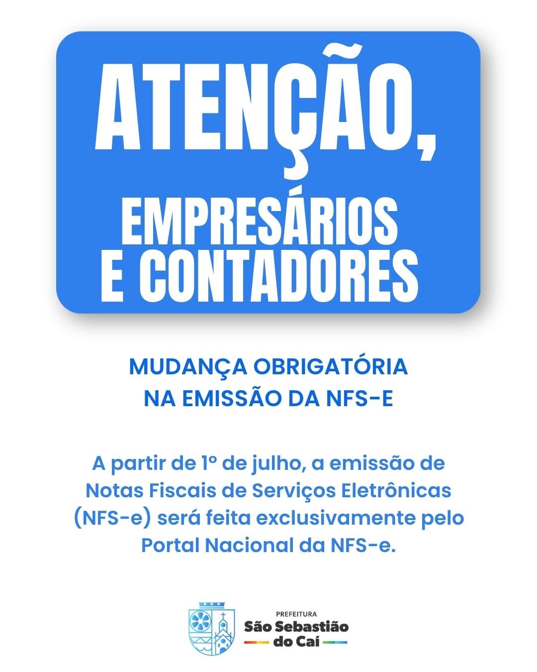 Emissão de Notas Fiscais de Serviços (NFS-e) passa a ser feita exclusivamente pelo Portal Nacional da NFS-e