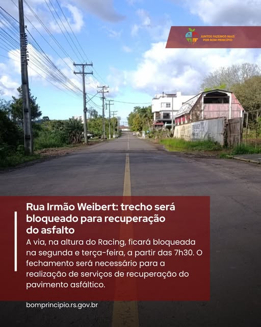 Rua Irmão Weibert será bloqueada em Bom Princípio