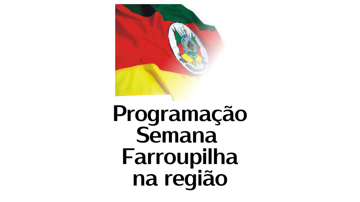 Confira a programação dos Festejos Farroupilha na região