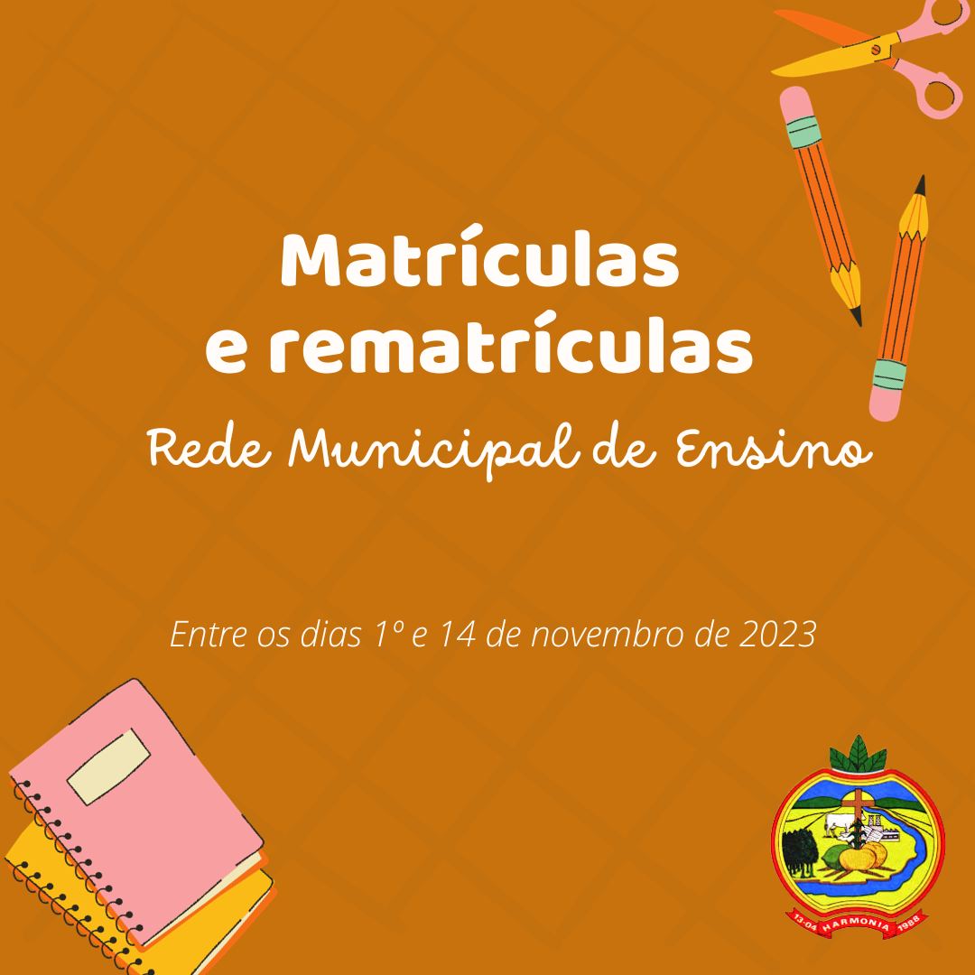 Período de matrículas e rematrículas da rede municipal de ensino de Harmonia inicia nesta quarta 