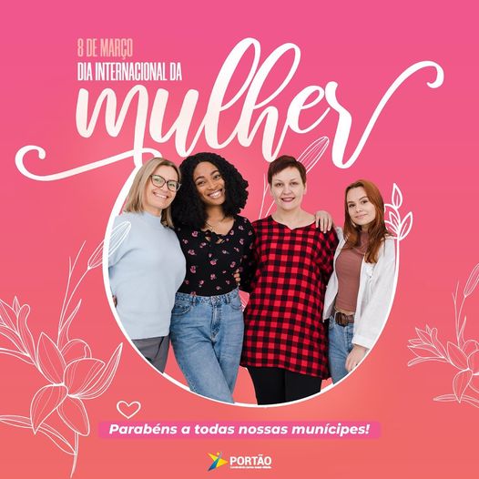 Feliz Dia Internacional da Mulher para todas nossas Munícipes!