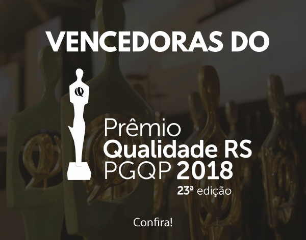 Divulgadas as organizações vencedoras do 23º Prêmio Qualidade RS