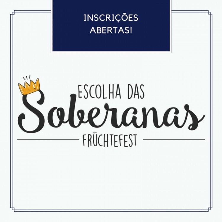 Escolha das soberanas da 9ª Früchtefest recebe inscrições até 31 de agosto