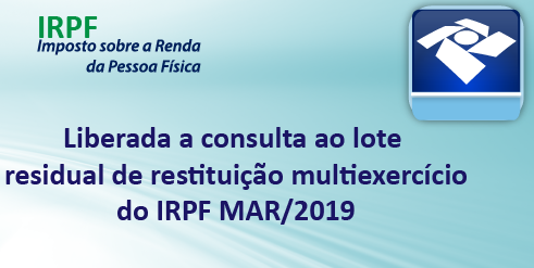 Receita libera consulta a lote residual de restituição de Imposto de Renda