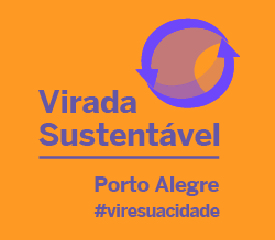 Virada Sustentável tem atividades em Porto Alegre neste fim de semana