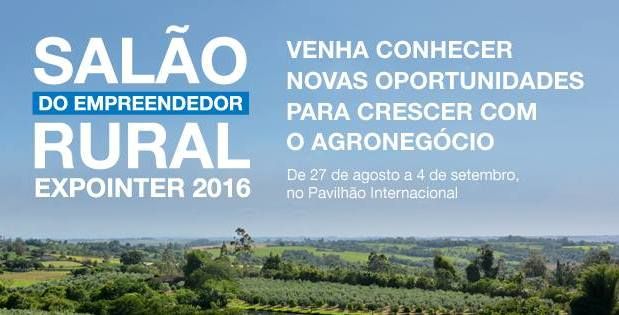 Sebrae estará presente na Expointer com o Salão do Empreendedor Rural