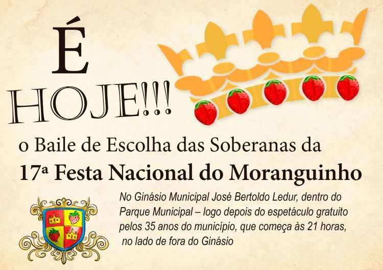 Depois de intensa preparação Bom Princípio escolherá hoje suas Soberanas da 17ª Festa Nacional do Moranguinho.
