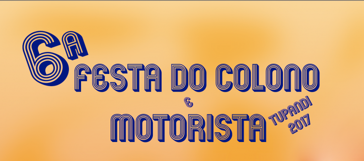 Festa do Colono e Motorista será realizada no dia 30 de julho, em Tupandi.