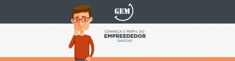SEBRAE/RS divulga pesquisa inédita sobre o perfil do empreeendedor gaúcho